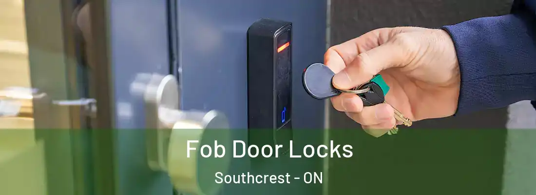  Fob Door Locks Southcrest - ON