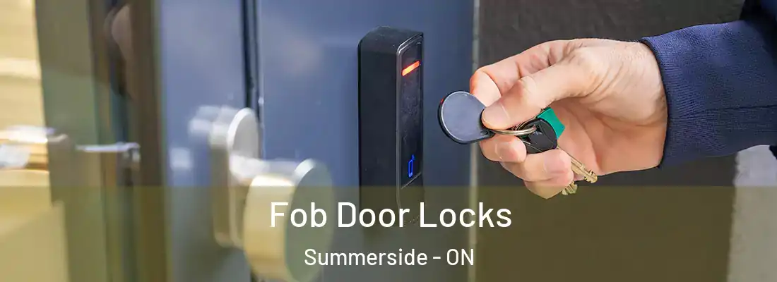  Fob Door Locks Summerside - ON