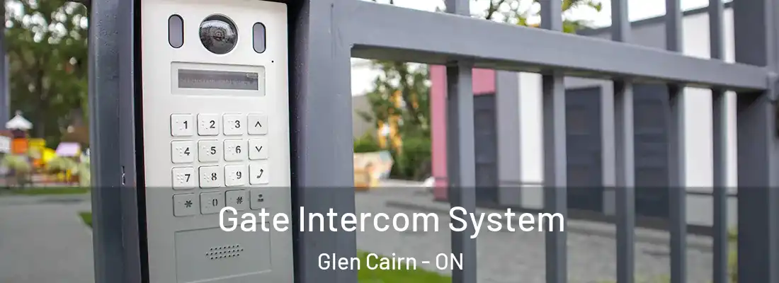 Gate Intercom System Glen Cairn - ON