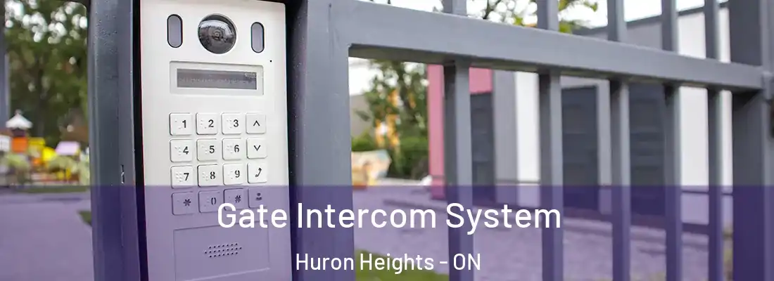  Gate Intercom System Huron Heights - ON