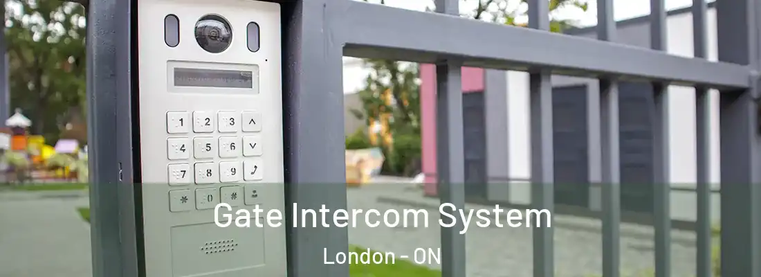  Gate Intercom System London - ON