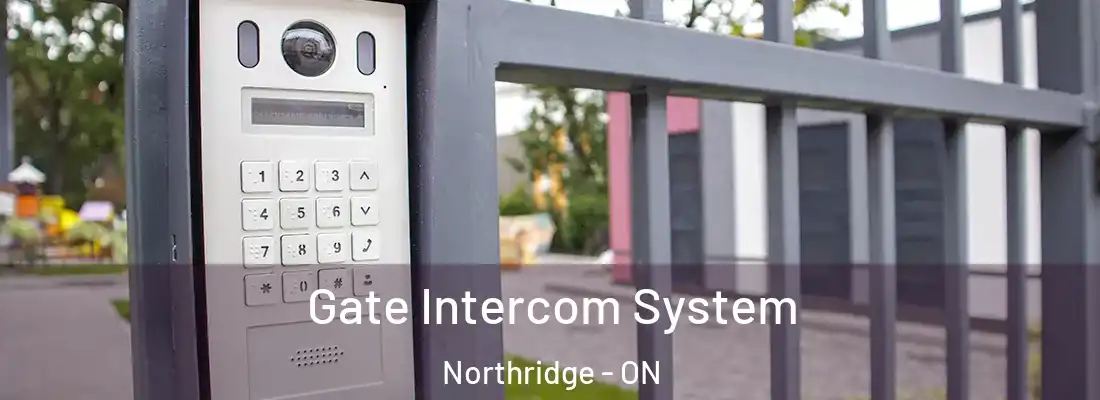  Gate Intercom System Northridge - ON