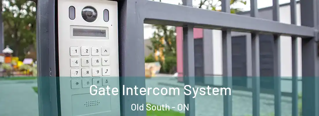  Gate Intercom System Old South - ON
