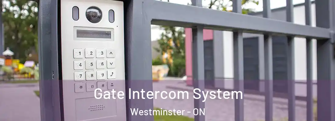  Gate Intercom System Westminster - ON