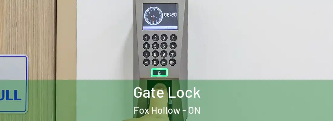  Gate Lock Fox Hollow - ON