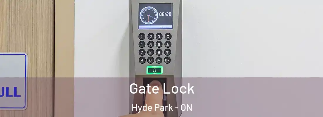  Gate Lock Hyde Park - ON
