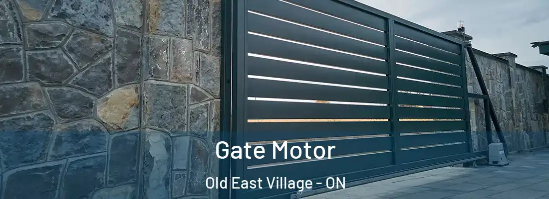  Gate Motor Old East Village - ON