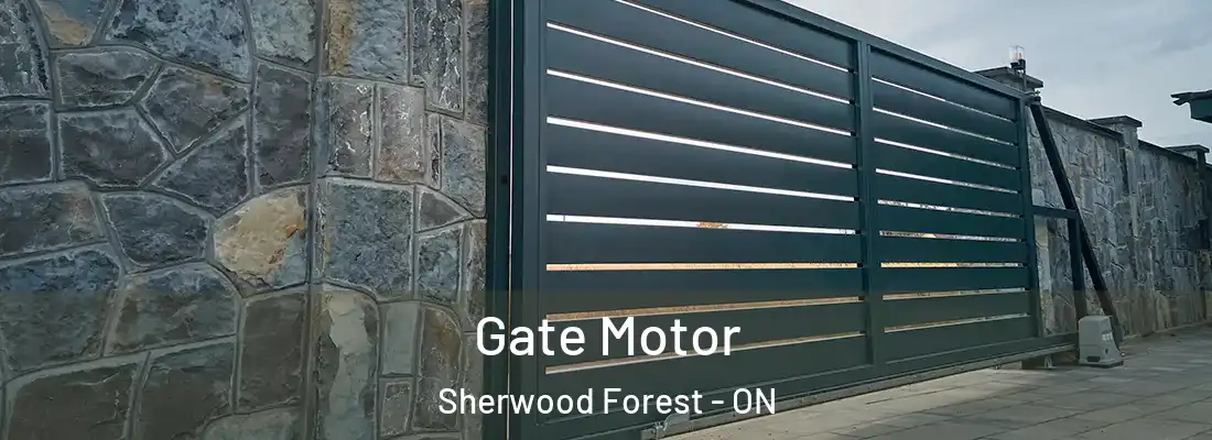  Gate Motor Sherwood Forest - ON