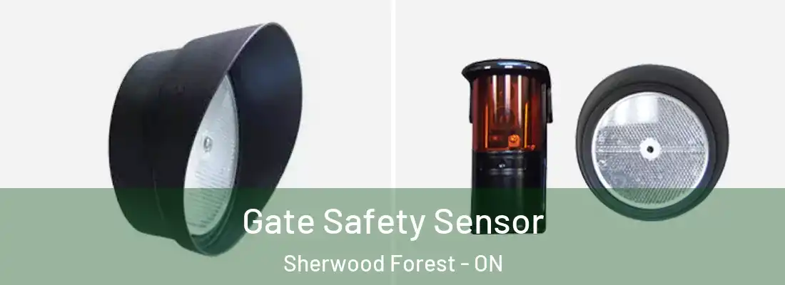  Gate Safety Sensor Sherwood Forest - ON