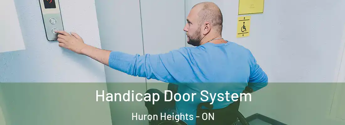  Handicap Door System Huron Heights - ON
