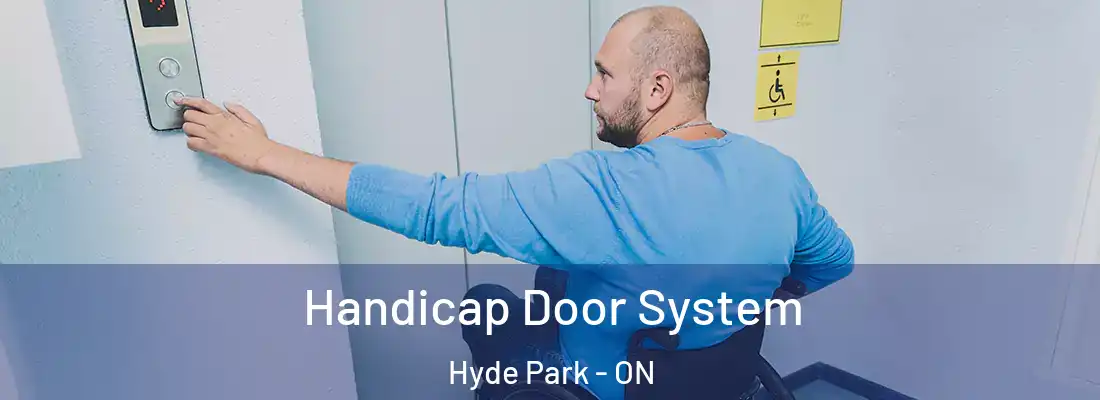  Handicap Door System Hyde Park - ON