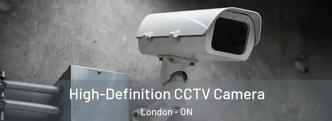  High-Definition CCTV Camera London - ON