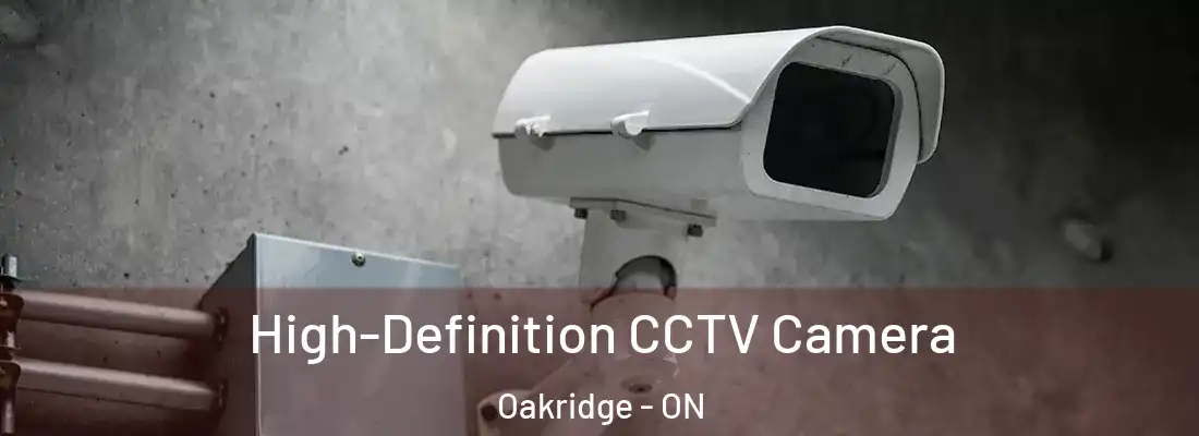  High-Definition CCTV Camera Oakridge - ON