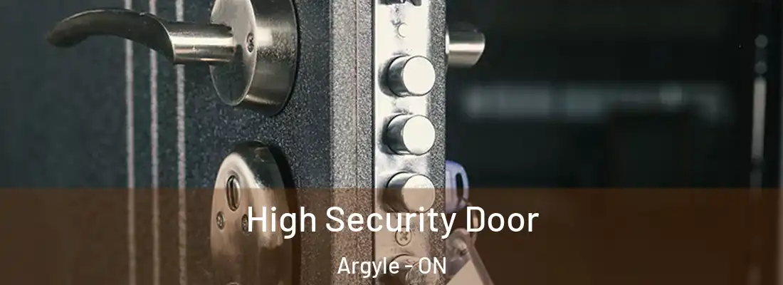  High Security Door Argyle - ON