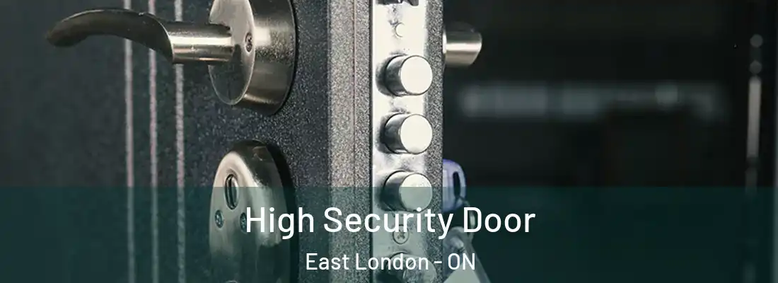  High Security Door East London - ON