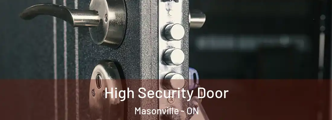  High Security Door Masonville - ON