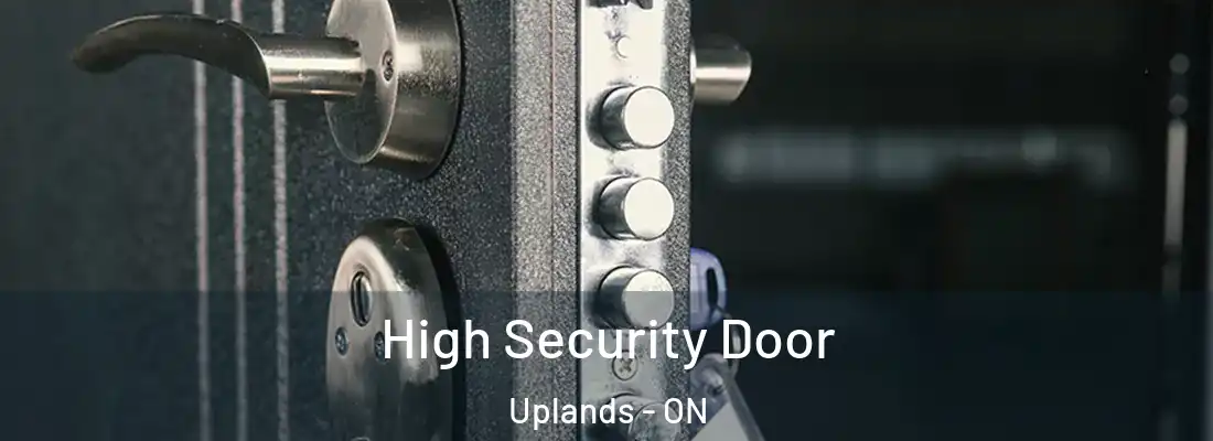  High Security Door Uplands - ON