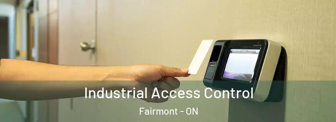  Industrial Access Control Fairmont - ON