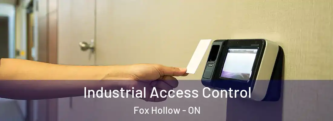  Industrial Access Control Fox Hollow - ON