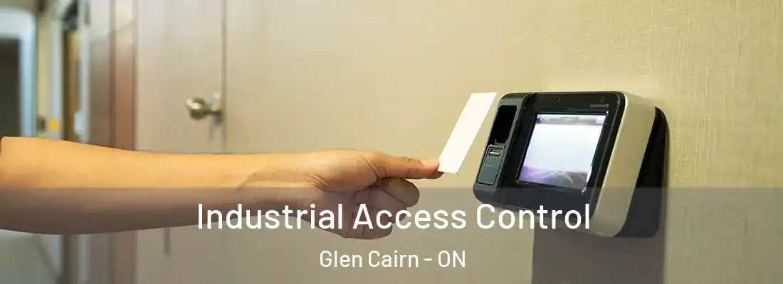  Industrial Access Control Glen Cairn - ON