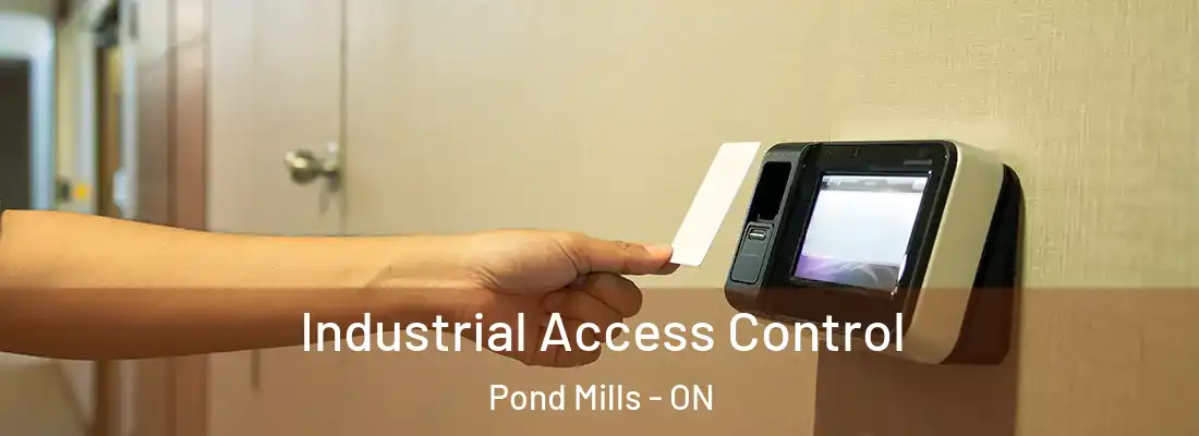  Industrial Access Control Pond Mills - ON