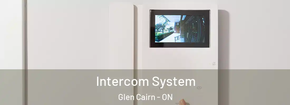 Intercom System Glen Cairn - ON