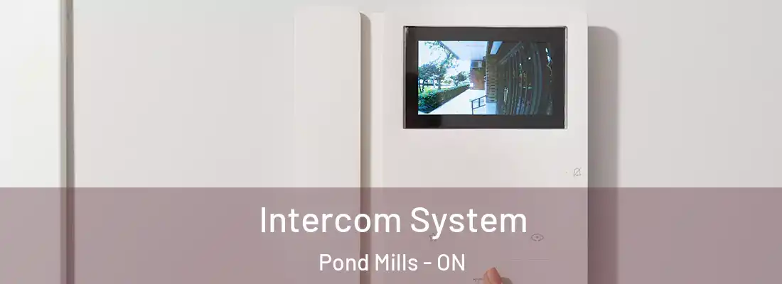  Intercom System Pond Mills - ON