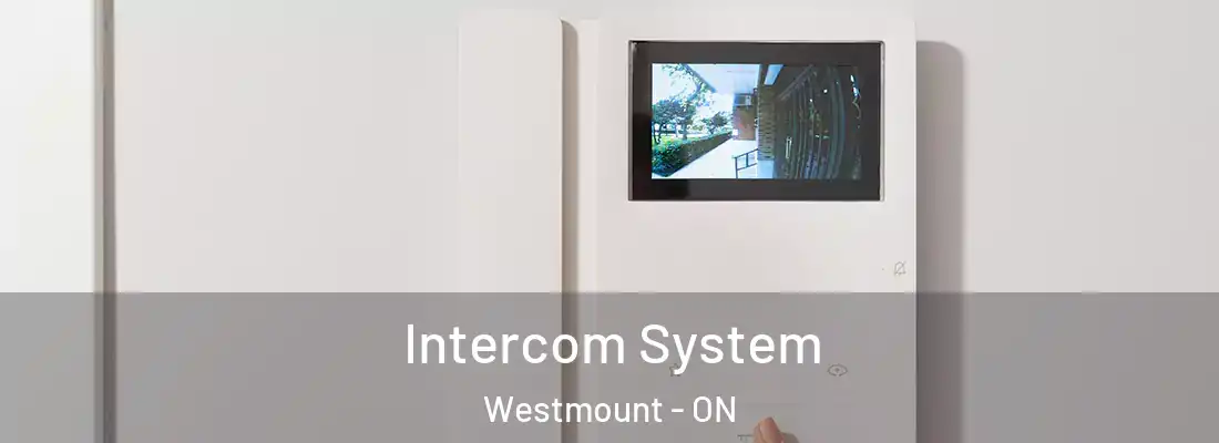  Intercom System Westmount - ON
