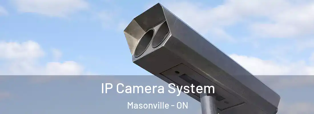  IP Camera System Masonville - ON