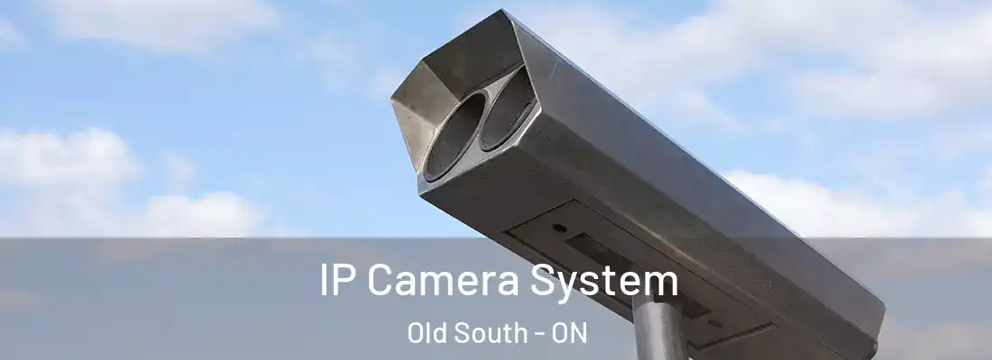  IP Camera System Old South - ON