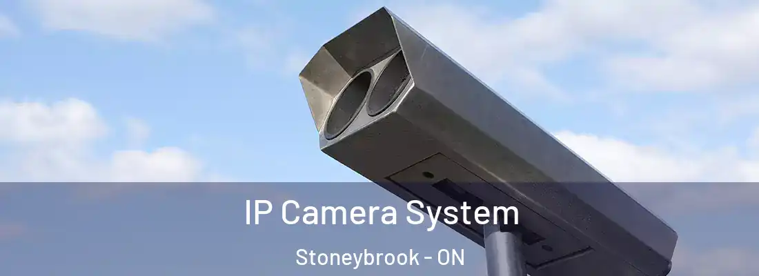  IP Camera System Stoneybrook - ON