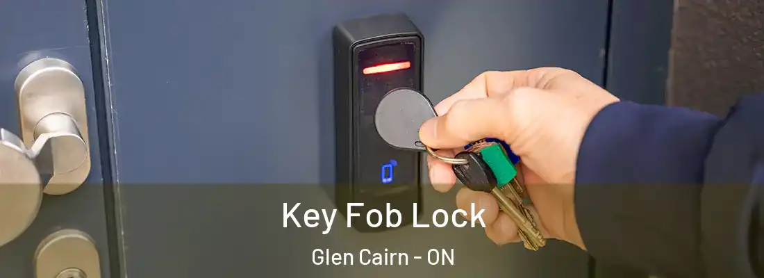  Key Fob Lock Glen Cairn - ON