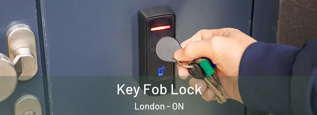  Key Fob Lock London - ON