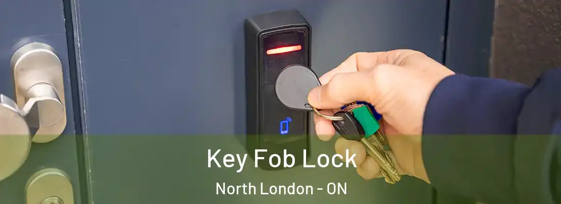  Key Fob Lock North London - ON