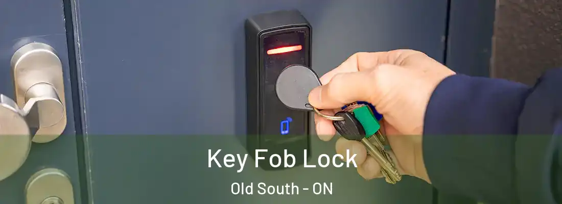  Key Fob Lock Old South - ON