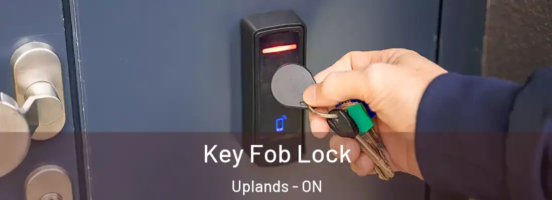  Key Fob Lock Uplands - ON