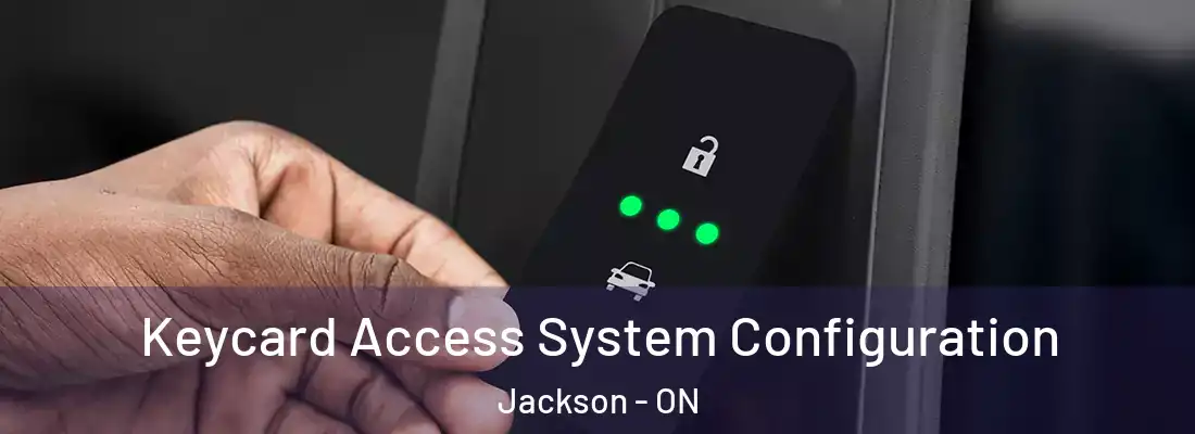  Keycard Access System Configuration Jackson - ON