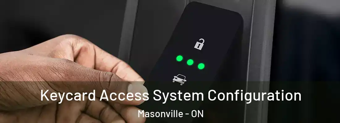  Keycard Access System Configuration Masonville - ON