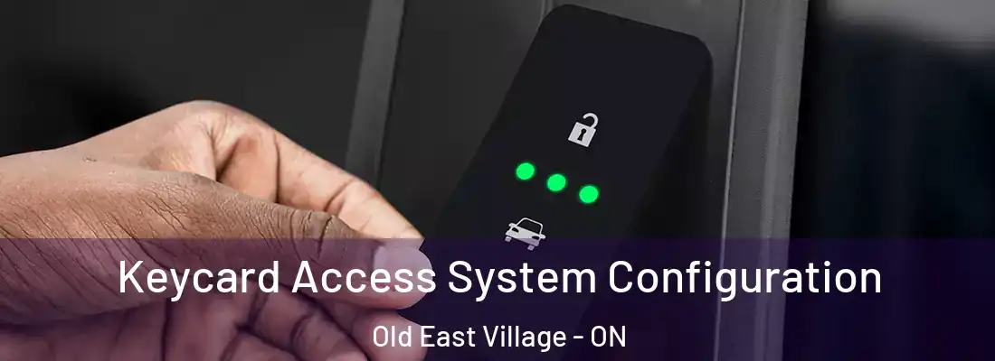  Keycard Access System Configuration Old East Village - ON