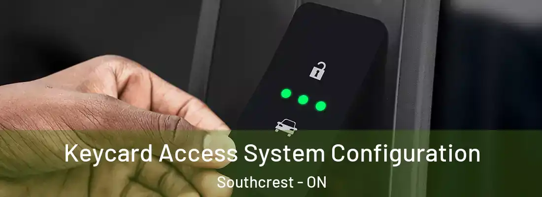  Keycard Access System Configuration Southcrest - ON