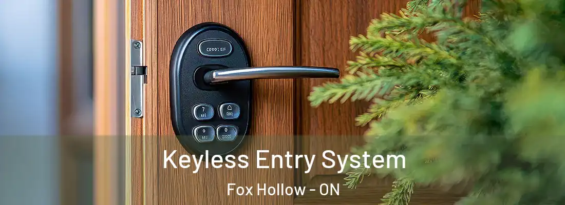  Keyless Entry System Fox Hollow - ON