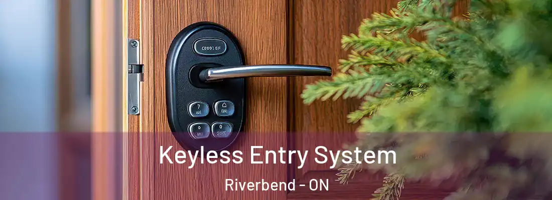  Keyless Entry System Riverbend - ON