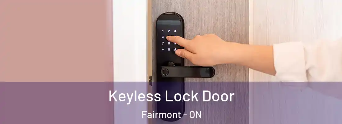  Keyless Lock Door Fairmont - ON