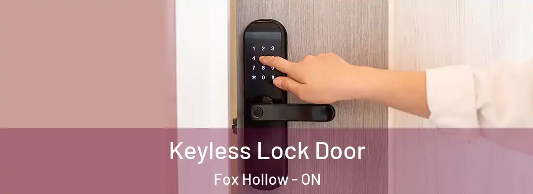  Keyless Lock Door Fox Hollow - ON