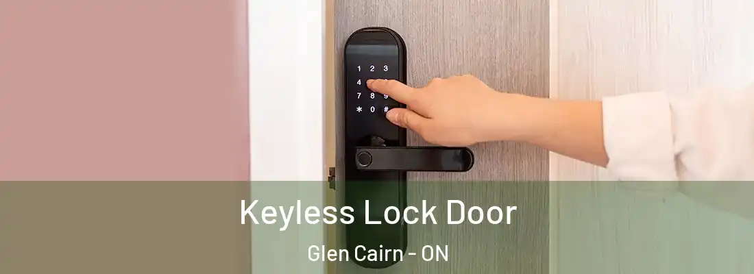  Keyless Lock Door Glen Cairn - ON