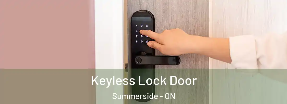  Keyless Lock Door Summerside - ON