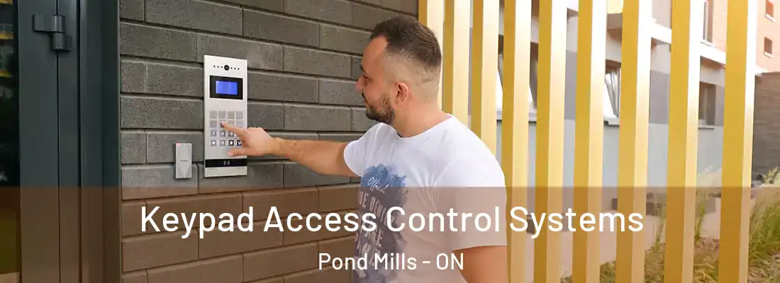  Keypad Access Control Systems Pond Mills - ON