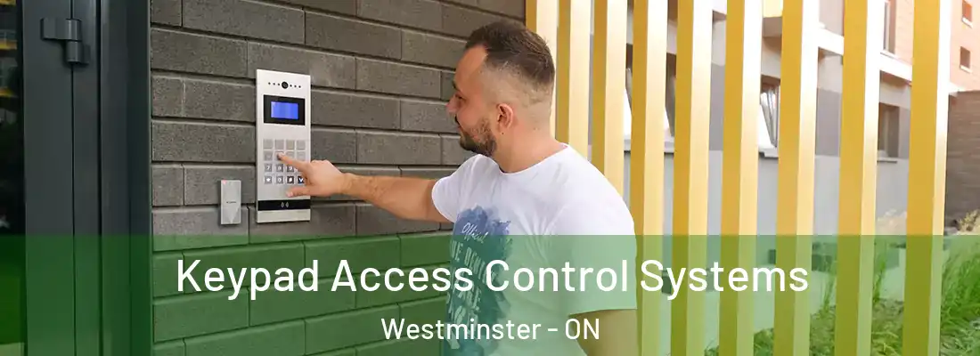  Keypad Access Control Systems Westminster - ON