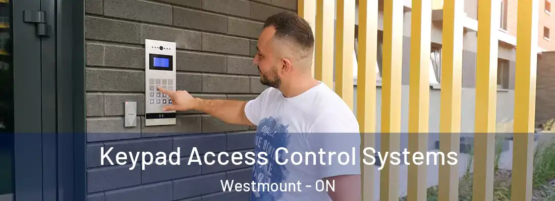  Keypad Access Control Systems Westmount - ON