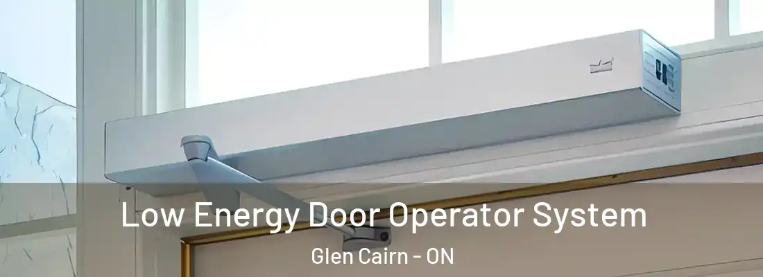  Low Energy Door Operator System Glen Cairn - ON